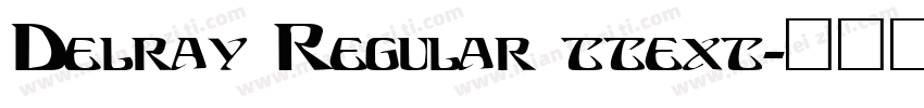 Delray Regular ttext字体转换